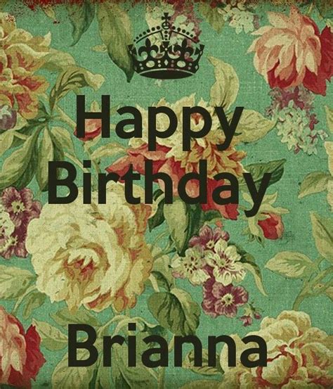 Happy Birthday Brianna Poster Bri Keep Calm O Matic Love You A