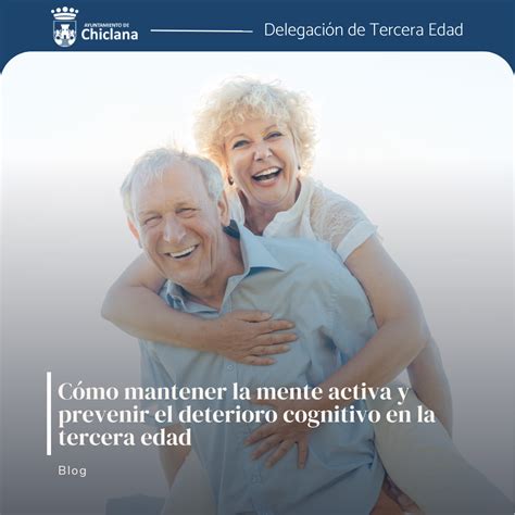 Cómo Mantener La Mente Activa Y Prevenir El Deterioro Cognitivo En La Tercera Edad