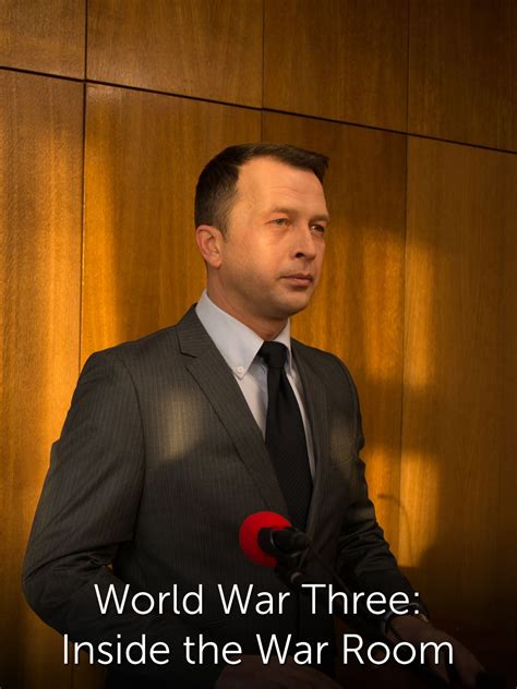 World War Three Inside The War Room Tv Listings Tv Schedule And