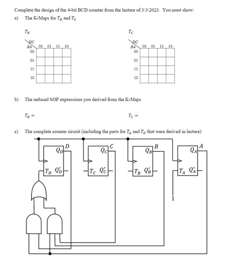 Solved Complete The Design Of The 4 Bit Bcd Counter From The