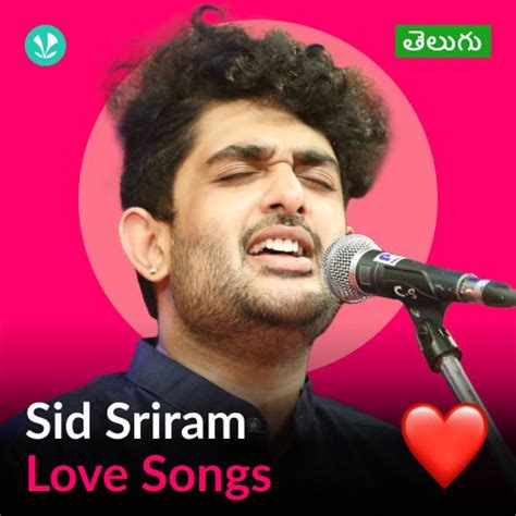 Sid Sriram - Love Songs - Telugu - Latest Telugu Songs Online - JioSaavn