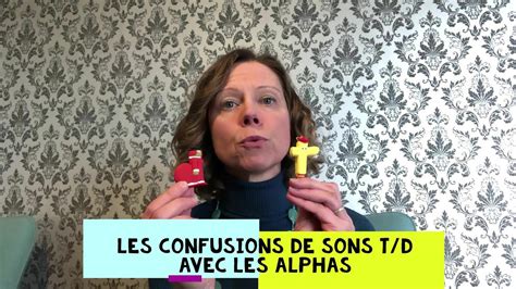 Les Confusions De Sons T D Les Travailler Avec Les Alphas Youtube