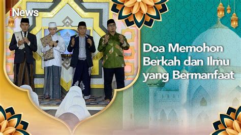 Doa Memohon Berkah Dan Ilmu Yang Bermanfaat Chi Youtube