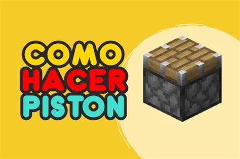 ¿cómo Se Hace El Pistón ️ En Minecraft