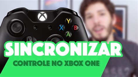 COMO SINCRONIZAR O CONTROLE DO XBOX ONE XBOX ONE S FIO E SEM FIO