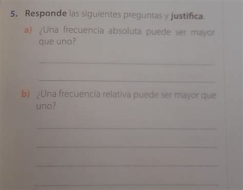 Solved 5 Responde Las Siguientes Preguntas Y Justifica A Una