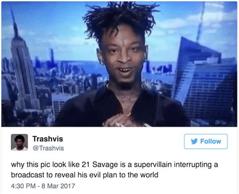 35 Savage 21 Savage Memes That Proves Issa Hilarious Dude