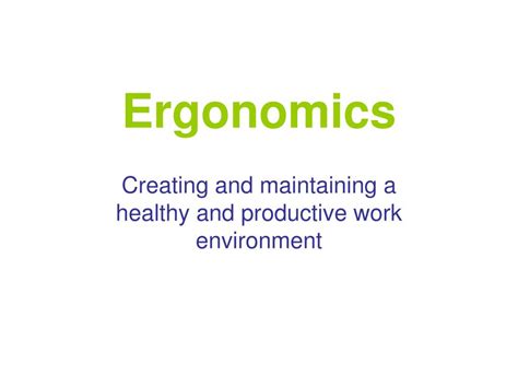 Ppt Ergonomics Powerpoint Presentation Free Download Id 5617216