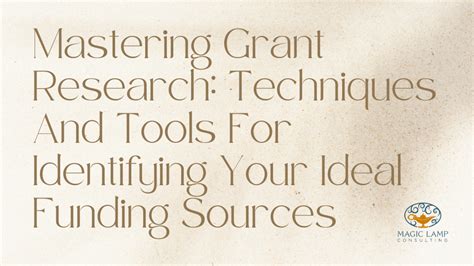 Mastering Grant Research Techniques And Tools For Identifying Your