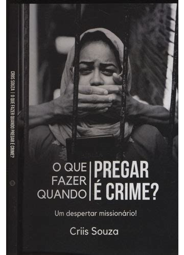 Sebo Do Messias Livro O Que Fazer Quando Pregar Crime