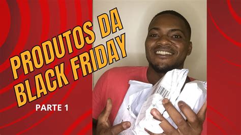 CHEGARAM AS NOSSAS COMPRAS DA BLACK FRIDAY ALIEXPRESS YouTube