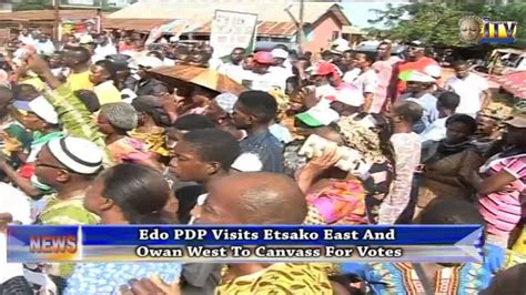 Edo PDP Visits Etsako East And Owan West To Canvass For Votes YouTube