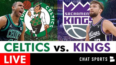 Boston Celtics Vs Sacramento Kings Live Streaming Scoreboard Play By