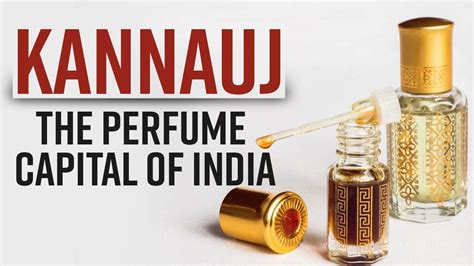 Explained Why Kannauj Is Known As The Perfume Capital Of India Watch Video