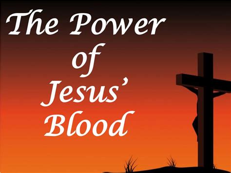 Ppt The Power Of Jesus Blood Powerpoint Presentation Free Download