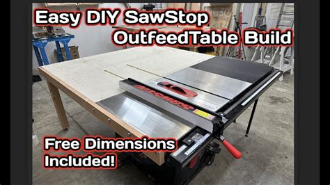 Easy DIY SawStop Outfeed Table How To Make A Table Saw Outfeed Table