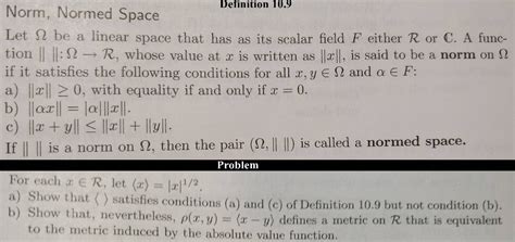 Solved Definition 10 9 Norm Normed Space Let 12 Be A Linear Chegg