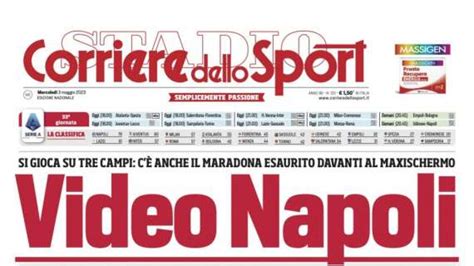 Prima Pagina Corriere Dello Sport Video Napoli