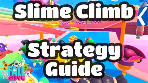 Slime Climb Strategy Guide Fall Guys Youtube