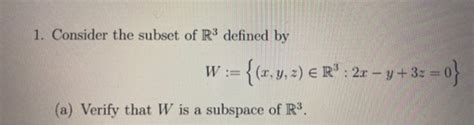 Solved Consider The Subset Of R Defined By W X Y Z Chegg