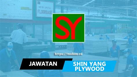 Jawatan Kosong Terkini Shin Yang Plywood Sdn Bhd