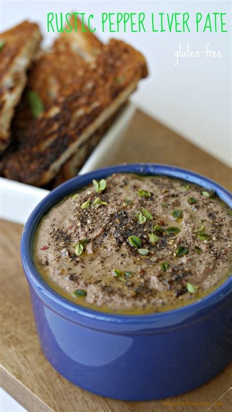 Rustic Pepper Liver Pate - Only Gluten Free Recipes