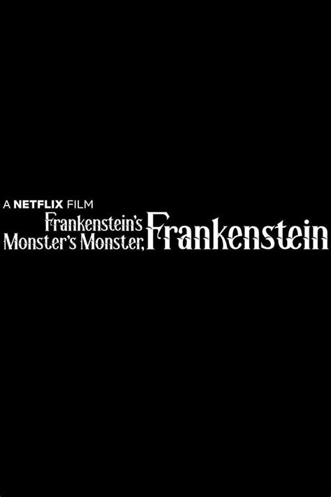 Frankenstein's Monster's Monster, Frankenstein (2019) - Posters — The ...