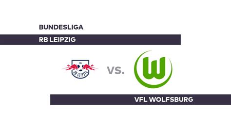 RB Leipzig VfL Wolfsburg Leipzig Baut Serie Aus Bundesliga WELT