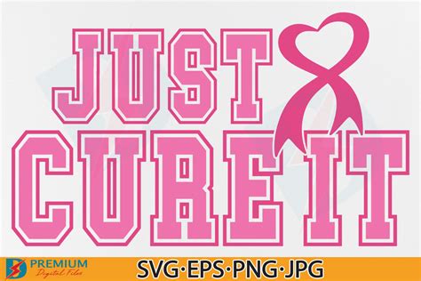 Just Cure It Svg Breast Cancer Awareness Graphic By Premium Digital Files · Creative Fabrica