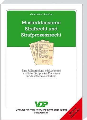 Musterklausuren Strafrecht Und Strafprozessrecht Von Wilfried Gembruch