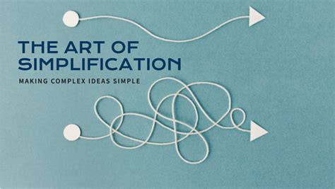 The Art of Simplification: A Soft Skill for Communicators 
