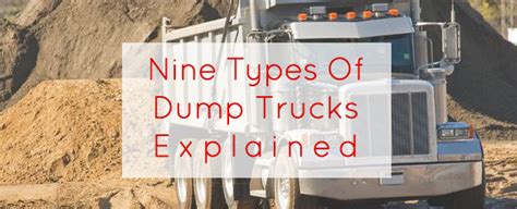 types  dump trucks explained acg capital blog
