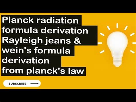 Planck Radiation Formula Derivation Rayleigh Jeans And Wein S Formula