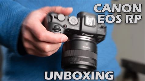 Canon EOS RP In 2023 Best Entry Level Mirrorless Camera Unboxing