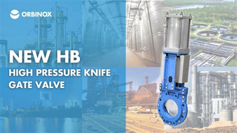 New Orbinox Hb High Pressure Knife Gate Valve Fluid Handling Pro