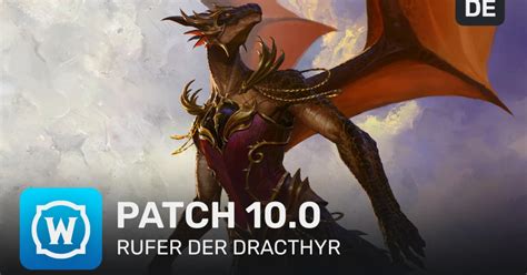 Wow Trailer Patch Rufer Der Dracthyr