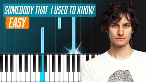 Gotye Somebody That I Used To Know Ft Kimbra Easy Piano Tutorial Chords How To Play