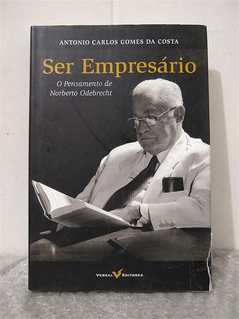 Ser Empresário Antonio Carlos Gomes da Costa Seboterapia Livros