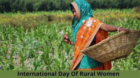 International Day Of Rural Women Date History And Importance