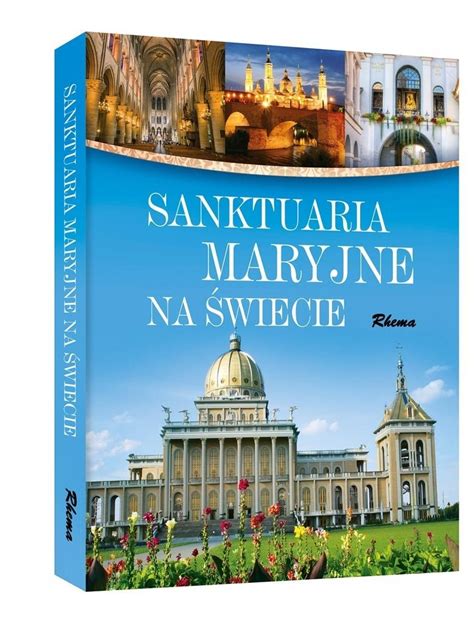 Adam Dylewski Sanktuaria Maryjne na świecie niebieskie księgarnia