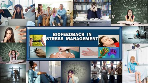 Different Modalities Of Biofeedback In Stress Management