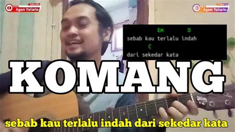 Chord Komang Raim Laode Youtube