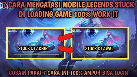 Cara Atasi Mobile Legends Stuck Di Loading Tidak Bisa Login Setelah