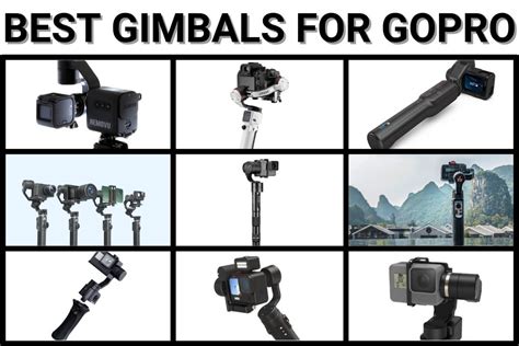 10 Best Gimbals For Gopro Full 2022 Guide