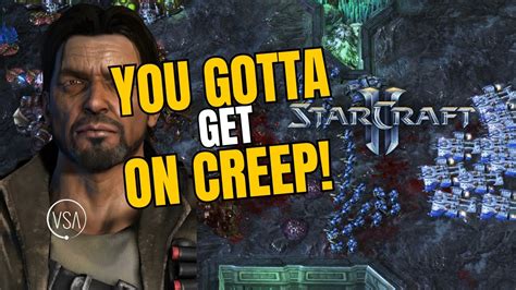 You Gotta Get On Creep StarCraft 2 Getting Good Silver League