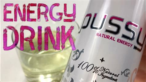 Pussy Natural Energy Drink Taste Test Youtube