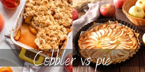 Cobbler VS Pie - How To Tell Them Apart - Foodiosity