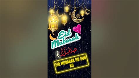 Eid Mubarak Ho Sab Ko Youtube