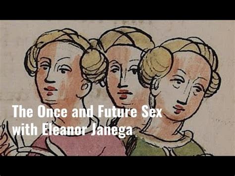 The Once And Future Sex With Eleanor Janega YouTube