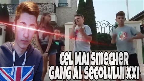 Cel Mai Smecher Gang Din Romania Reactie Youtube